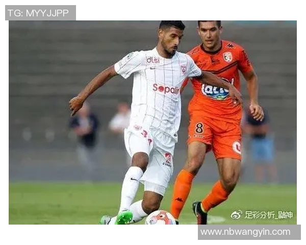 布雷斯特与南锡对决分析及比赛前瞻展望